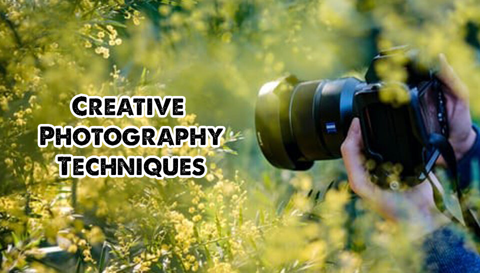 Creative Photography Techniques