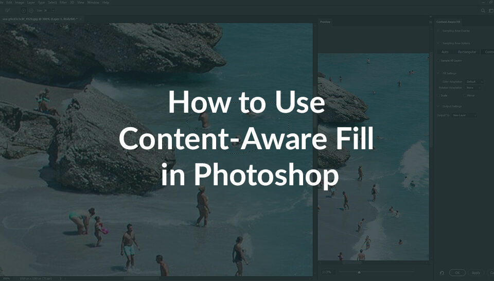 How to Use Content-Aware Fill Photoshop