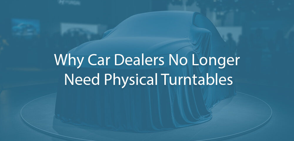 Why Car Dealers No Longer Need Physical Turntables