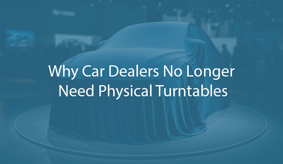 Why Car Dealers No Longer Need Physical Turntables